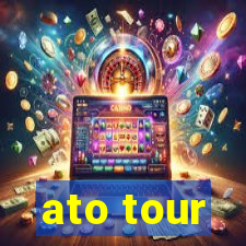 ato tour